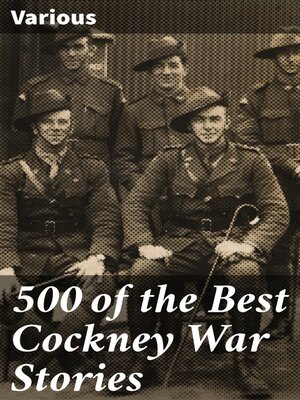 cover image of 500 of the Best Cockney War Stories